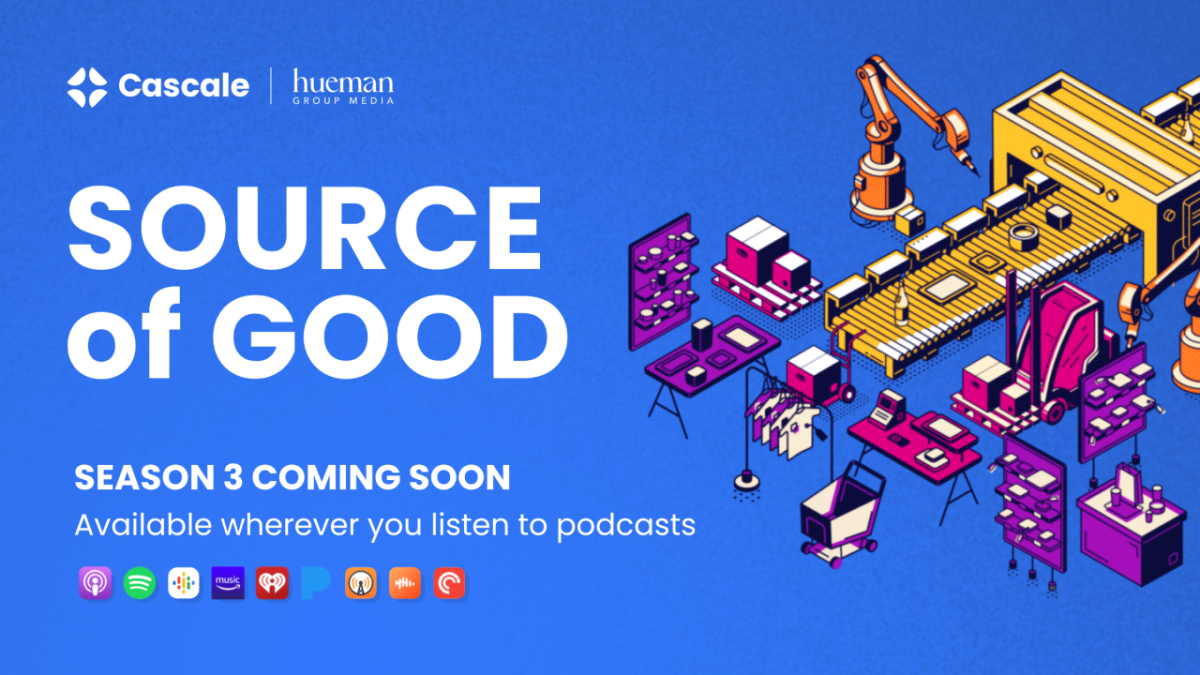 Cascale Source of Good poscast season three