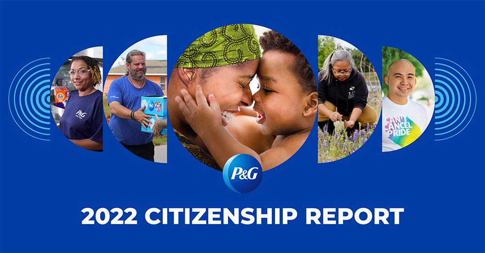 Collage of photos of different people, the P&G logo and "2022 Citizenship Report."