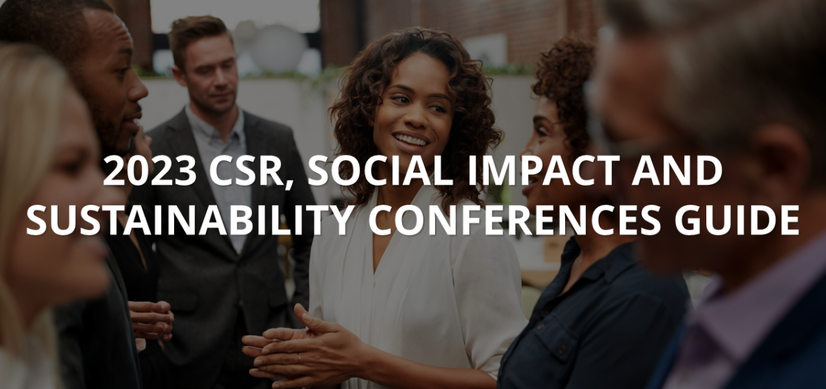 "2023 CSR, Social Impact and Sustainability Conferences Guide"