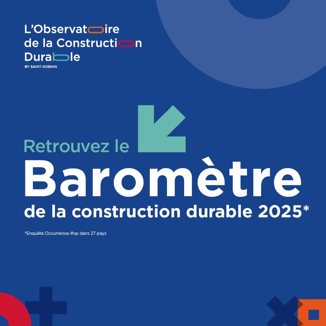 Retrouvex le barometre de la construction durable 2025.