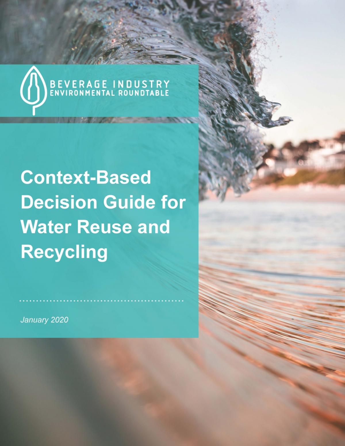 BIER's Context-Based Decision Guide for Water Reuse and Recycling