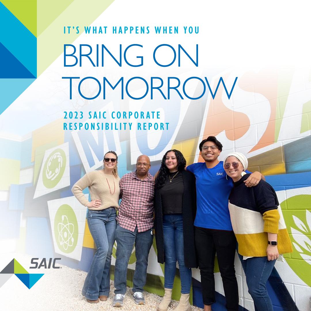 It's what happens when you bring on tomorrow - 2023 SAIC Corporate Responsibility Report