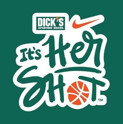 DICK'S Sporting Goods: It's Her Shot.