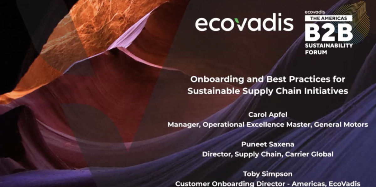 EcoVadis: B2B Sustainability Forum. Onboarding and best practices for sustainable supply chain initiatives.