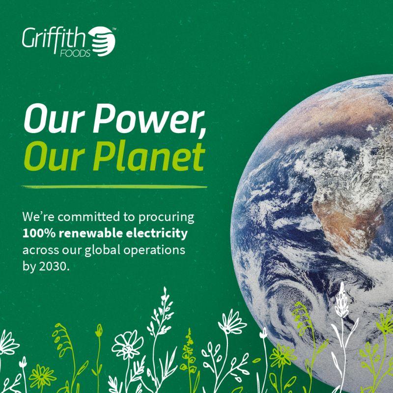 "Our Power, Our Planet" with Griffth Foods logo and picture of the Earth