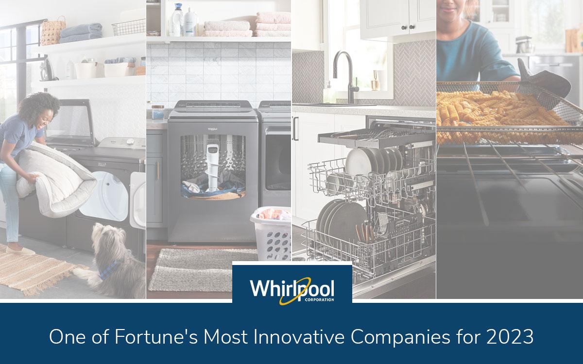 "Whirlpool Corporation one of Fortune’s Most Innovative Companies for 2023"