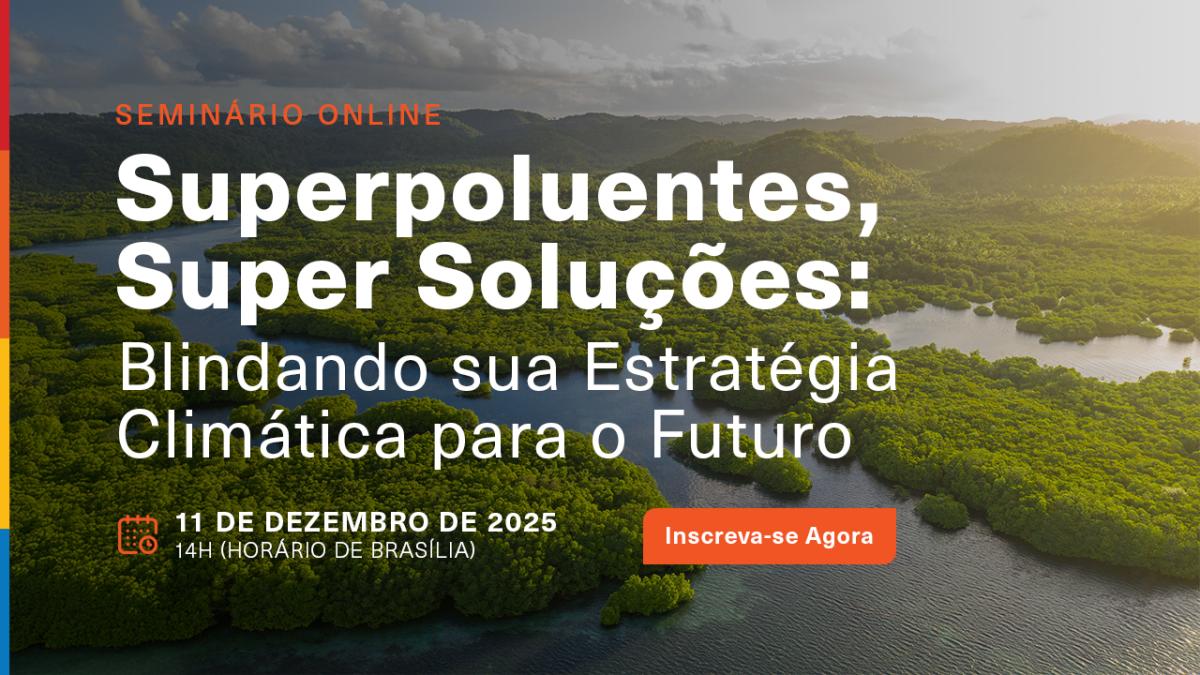 Superpoluentes, Super Soluções: Blindando sua Estratégia Climática para o Futuro