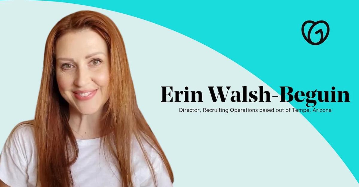 Erin Walsh-Beguin; Director, recruiting operations GoDaddy.