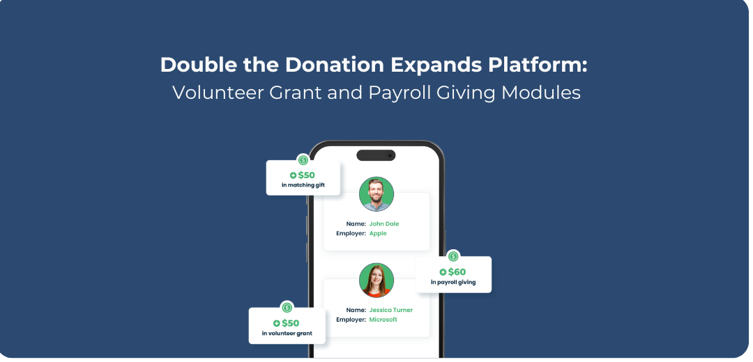Double the Donation unlocks workplace giving revenue text reads: Double the Donation expands platform with volunteer grant and payroll giving modules