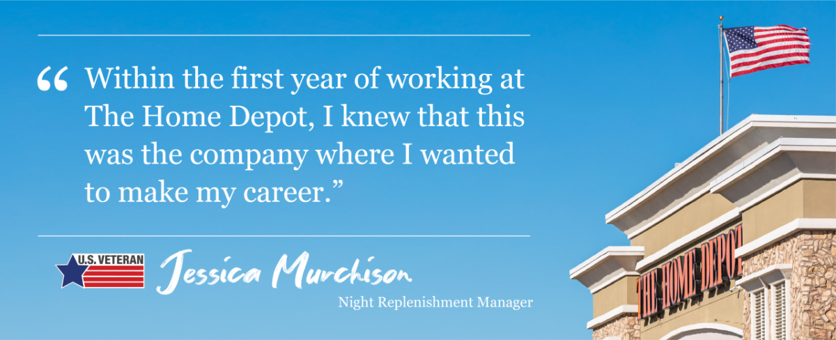 Jessica Murchison quote: "Within the first year of working at The Home Depot, I knew that this was the company where I wanted to make my career."