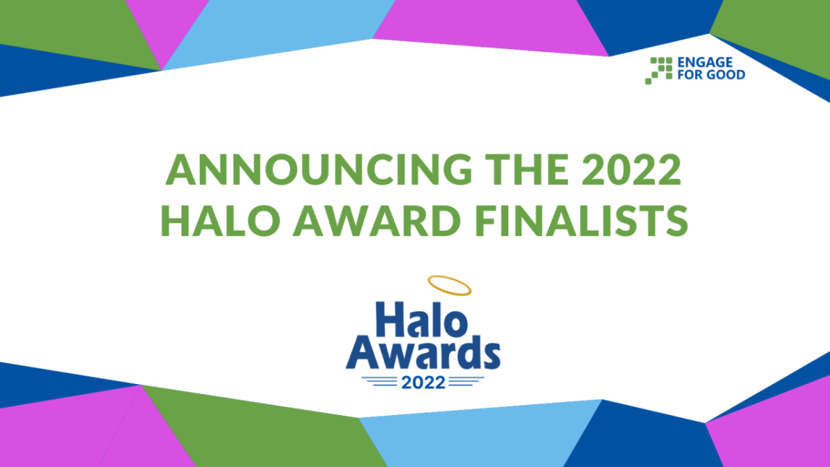 Banner reading, "Announcing the 2022 Halo Award Finalists" with Halo Awards and Engage for Good logos