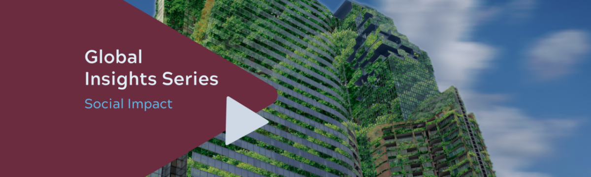 "Global Insights Series Social Impact"