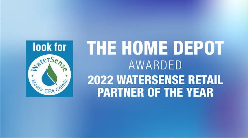 THE HOME DEPOT AWARDED 2022 WATERSENSE RETAIL PARTNER OF THE YEAR