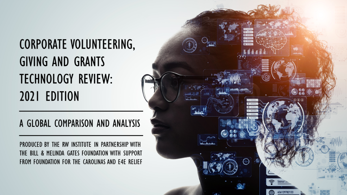 Corporate Volunteering, Giving and Grants Technology Review: 2021 Edition Corporate Volunteering, Giving and Grants Technology Review: 2021 Edition
