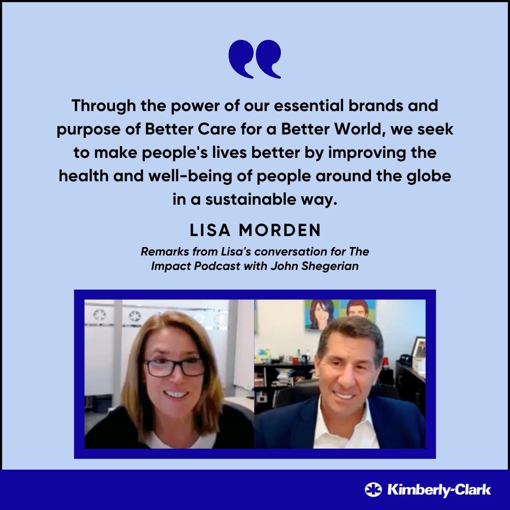 "Through the power of our essential brands and purpose of Better Care for a Better World, we seek to make people's lives better by improving the health and well-being of people around the globe in a sustainable way."