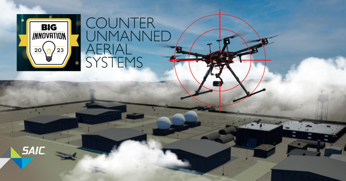 Science Applications International Corp. (SAIC) has been named a 2023 BIG Innovation Award Winner for its Counter Unmanned Aerial Systems (CUAS) solution.