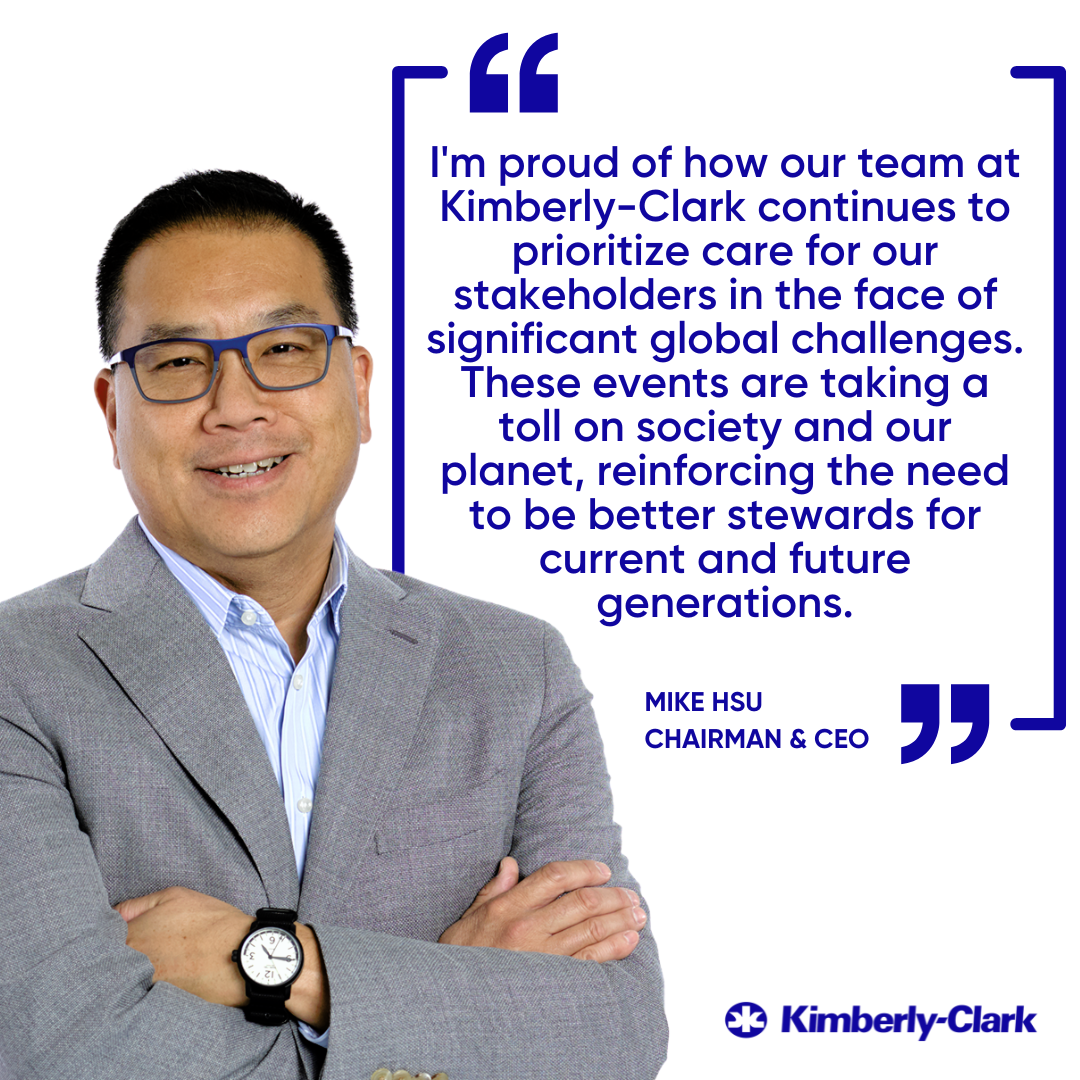 Quote from Mike Hsu, Kimberly-Clark Chairman & CEO