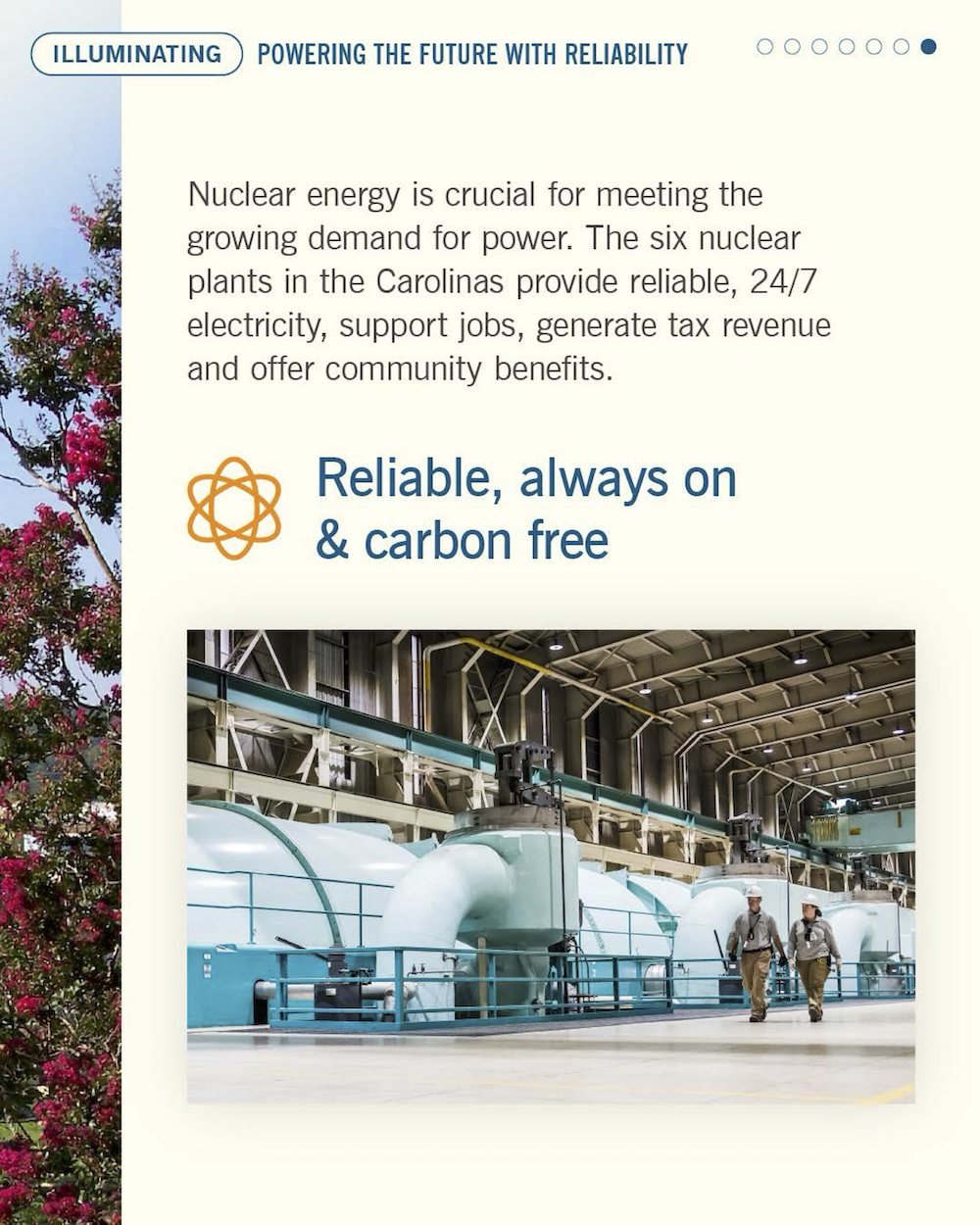 "Nuclear energy is crucial for meeting the growing demand for power. The six nuclear plants in the Carolinas provide reliable, 24/7 electricity, support jobs, generate tax revenue and offer community benefits. Reliable, always on & carbon free"