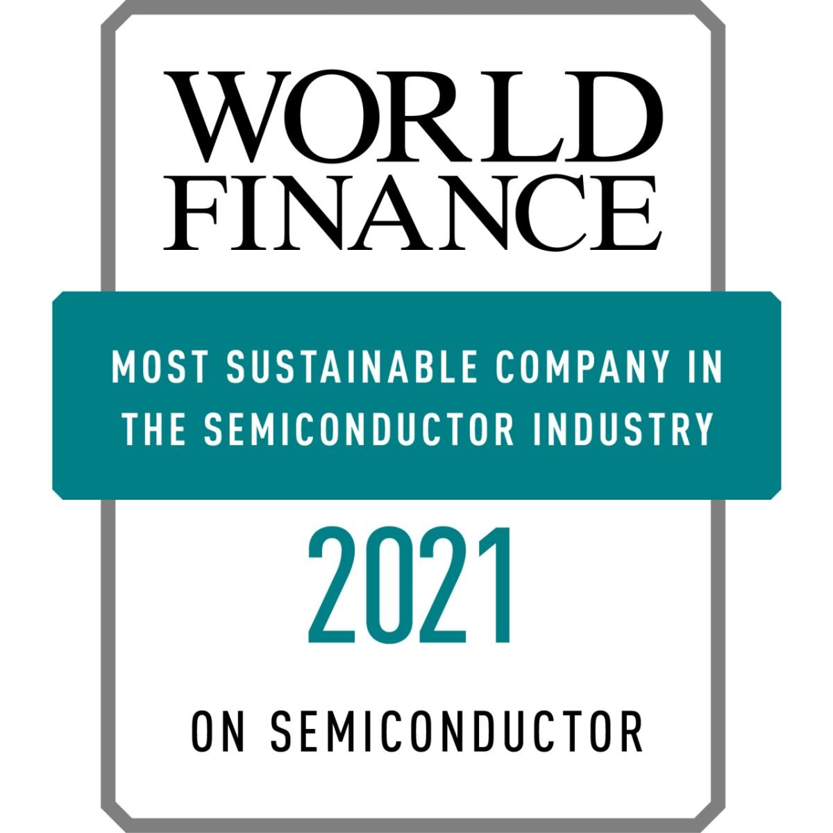 ON Semiconductor has been declared the winner of the 2021 World Finance Sustainability Awards Program in the category of the 'Most Sustainable Company in the Semiconductor Industry – 2021'.