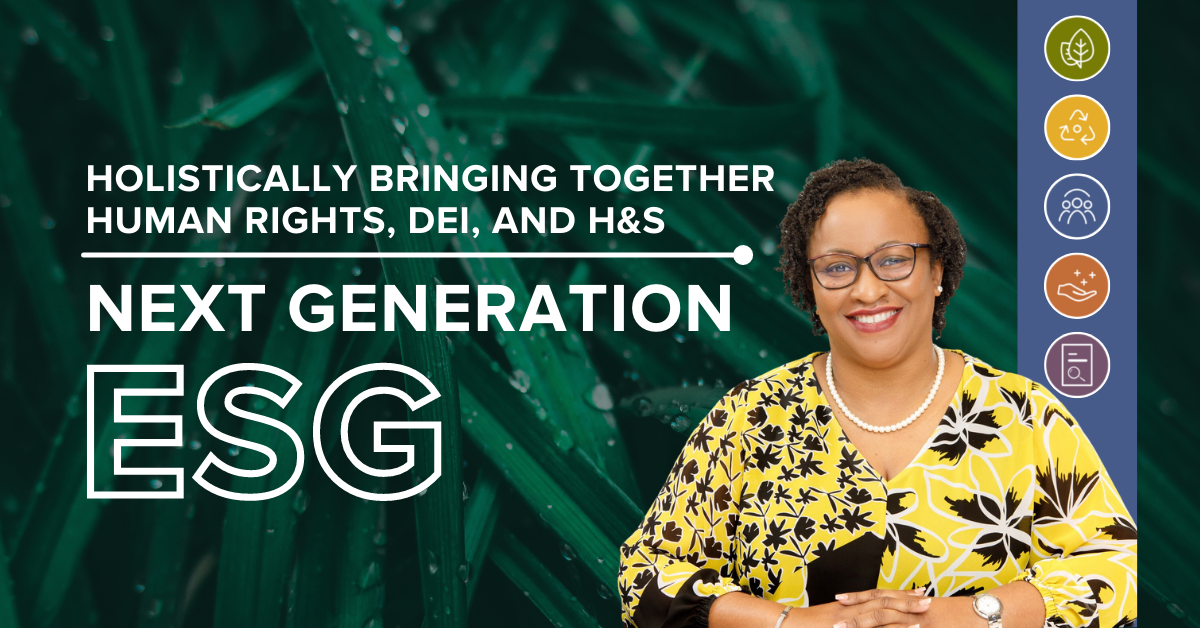 Esther Hackett, Vice President of Human Resources pictured. Reads: Holistically bringing together human rights, DEI, and H&S. Next generation ESG