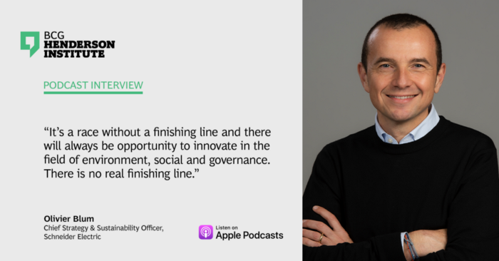 In the newest episode of our Building Competitive Advantage in a Sustainable World podcast, David Young — a BCG Henderson Institute Fellow researching Sustainable Business Model Innovation — continues his interview with Schneider Electric’s Chief Strategy & Sustainability Officer, Olivier Blum.