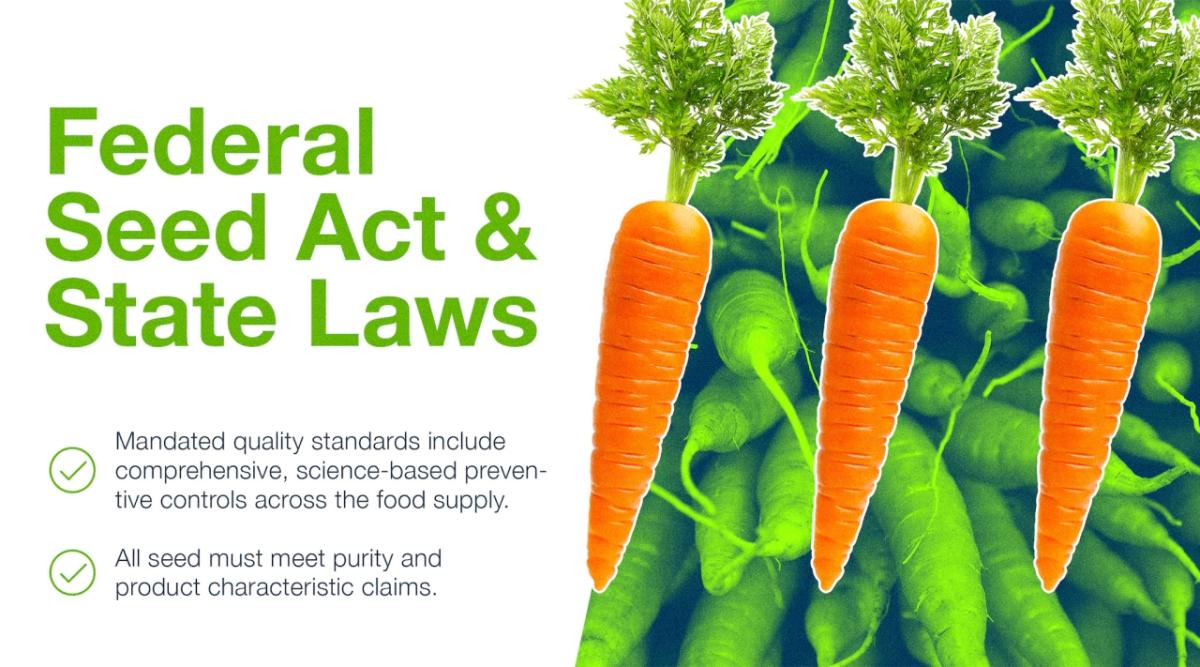 "Federal Seed Act & State Laws" "Commercial agriculture seeds are regulated under the Federal Seed Act and state seed laws.." Carrots and a stack of carrots with a green filter.