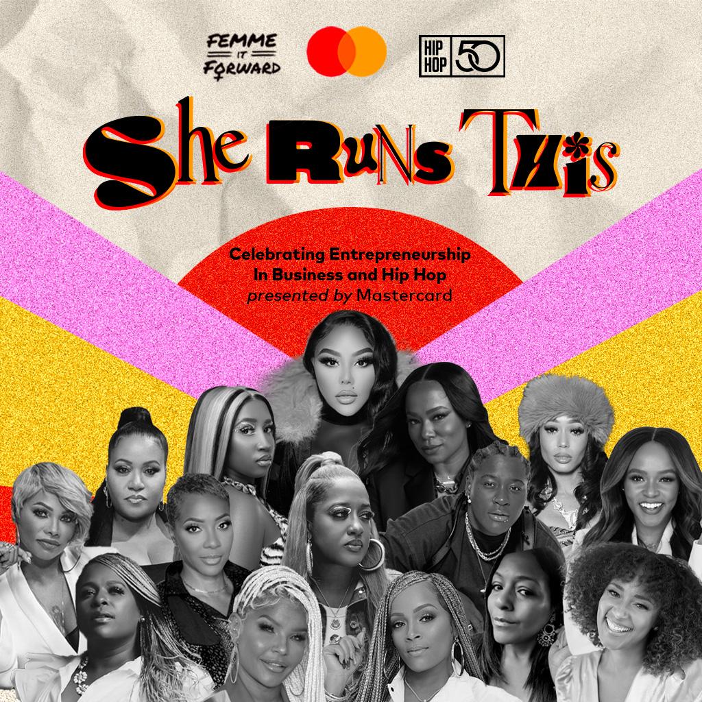 A group of black and white profiles in a pyramid shape. Femme it Forward, Mastercard, and Hip Hop 50 logos on top. "She Runs This" and "Celebrating Entrepreneurship for Business and Hip Hop presented by Mastercard" under the logos. Ab abstract sunrise in red pink and yellow behind the profiles.
