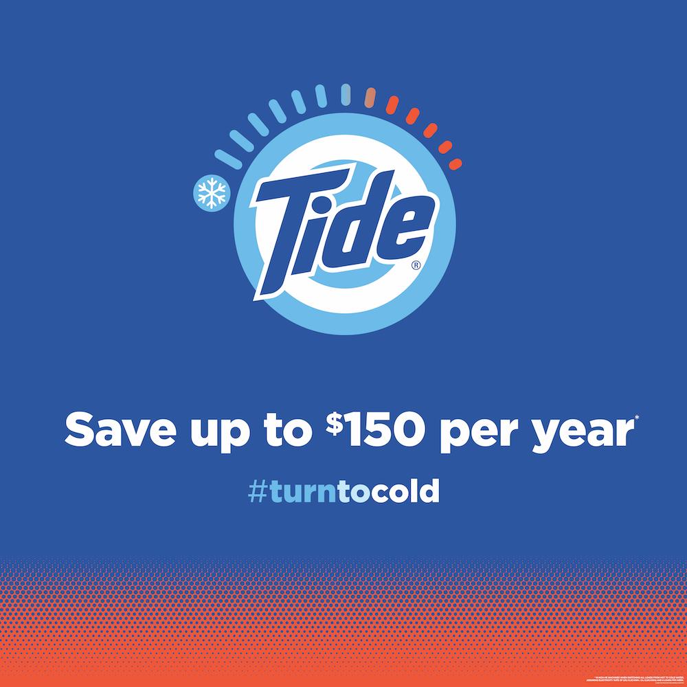 Tide logo with "Save up to $150 per year" #turntocold