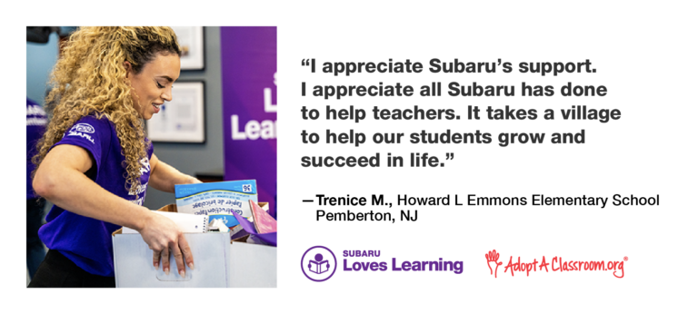 Trenice M. and quote "I appreciate Subaru's support. I appreciate all Subaru has done to help teachers..."