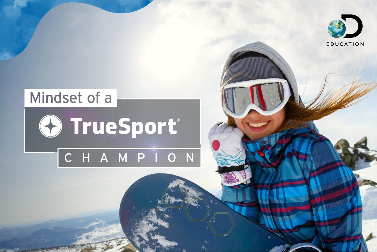 "Mindset of a TrueSport Champion" written on a photo of a snowboarder