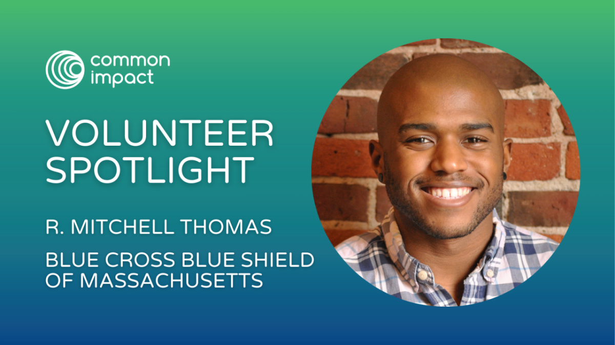 Common Impact Volunteer Spotlight: R. Mitchell Thomas, Blue Cross Blue Shield of Massachusetts