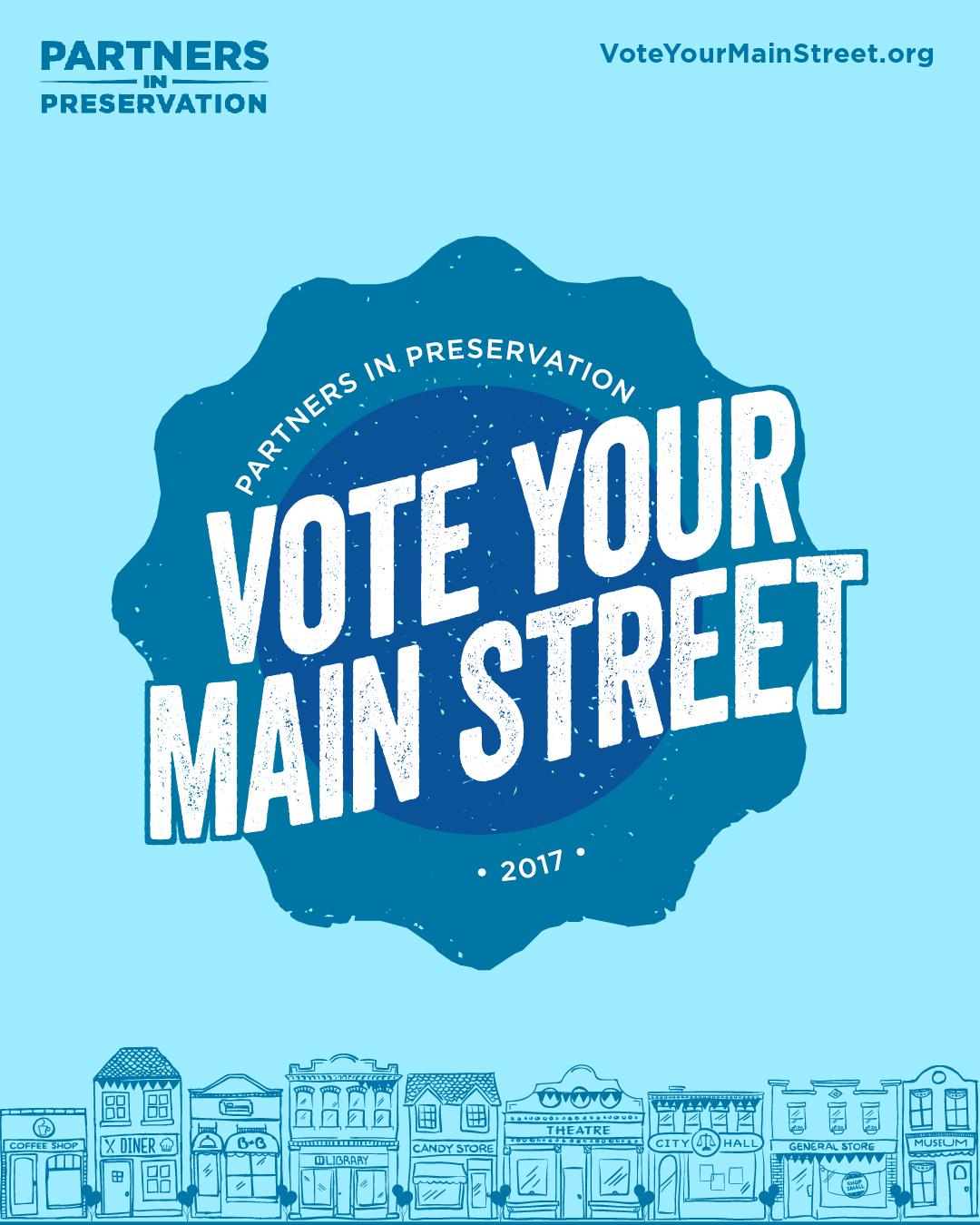 Vote daily for your favorite Main Street through October 31 at VoteYourMainStreet.org, to unlock $2 million of historic preservation funding.