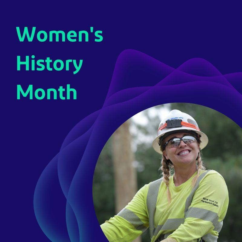 "Women's History Month" and a person in high-vis shirt and hard hat smiling at the camera.