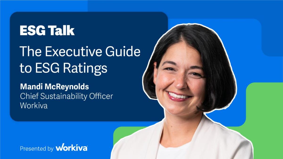 ESG Talk The Executive Guide to ESG Ratings Mandi McReynolds Chief Sustainability Officer Workiva