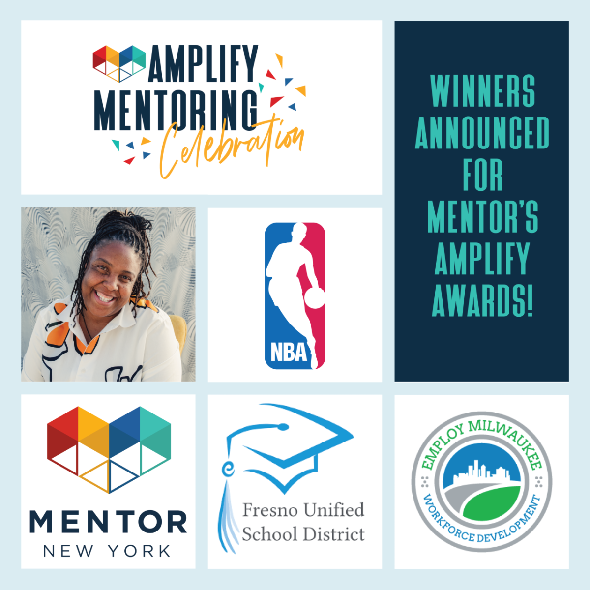 The words Amplify Mentoring Celebration, Winners Announced for Mentor's Amplify Awards with a photo of Torie-Weiston Serdan, and logos from MENTOR New York, Fresno Unified School District, and Employ Milwaukee