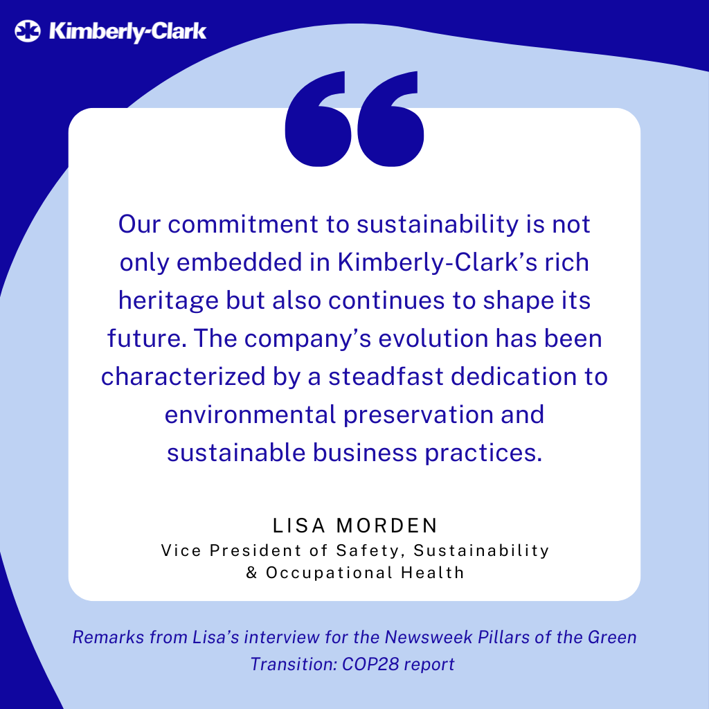 Quote from Lisa Morden. "Our commitment to sustainability is not only embedded in Kimberly-Clark's rich heritage but also continues to shape its future..."