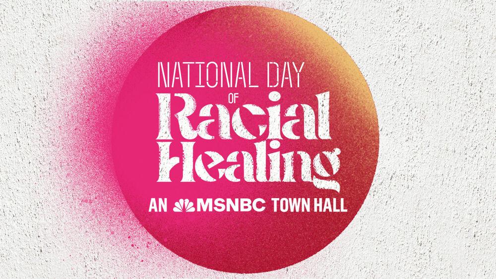 "National Day of Racial Healing An MSNBC Town Hall" on a red dot with pink spray.