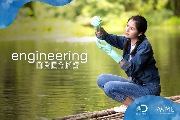 Image of student testing water reads: Engineering Dreams