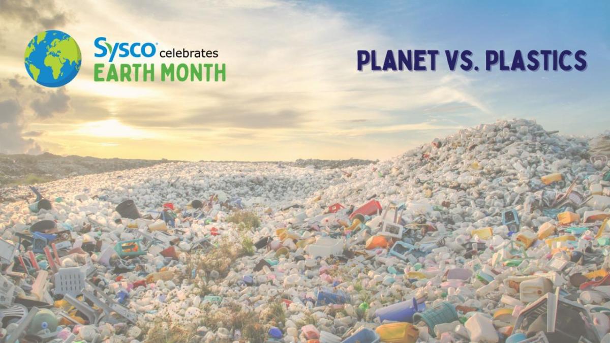 A large pile of plastic waste. Sysco logo in one corner and Planet vs. Plastics in the other.