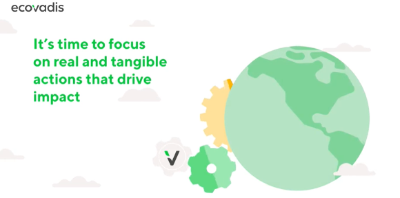EcoVadis: It's time to focus on real and tangible actions that drive impact