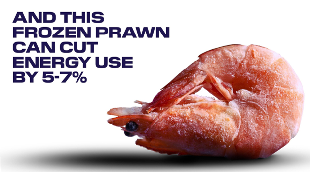 "And this frozen prawn can cut energy use by 5-7%"