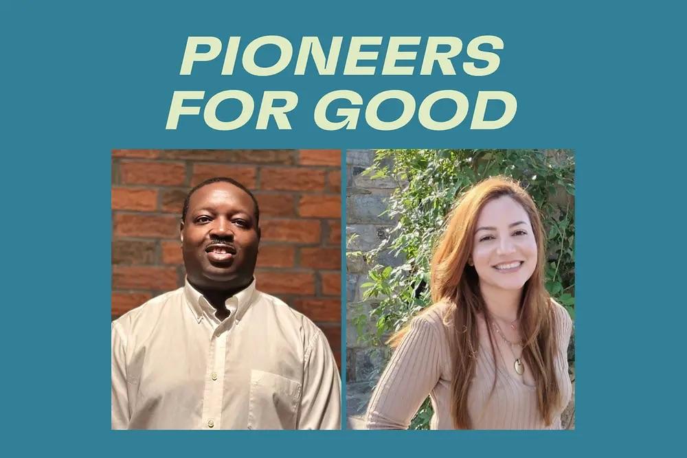 "Pioneers for Good" with headshots of Benny and Cindy