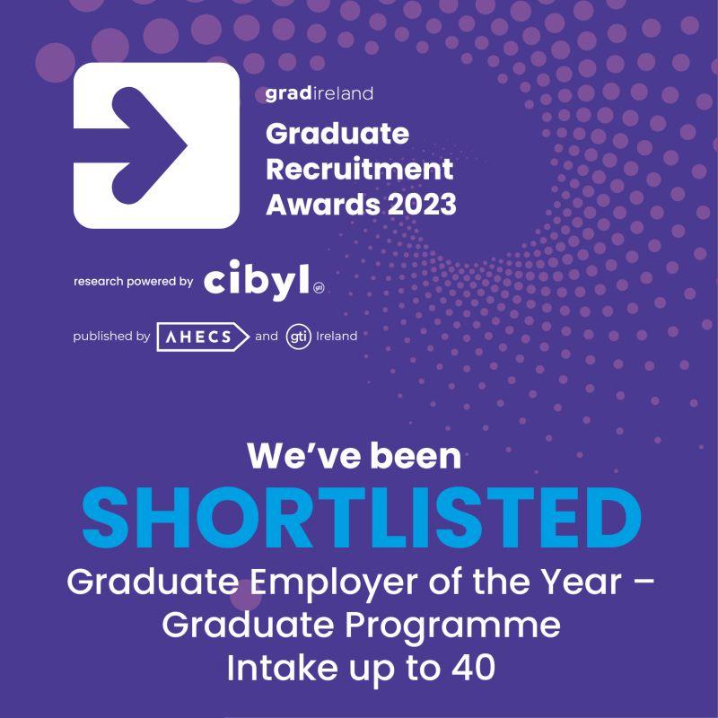 Text "We've been shortlisted, Graduate Employer of the Year, graduate Programme Intake up to 40