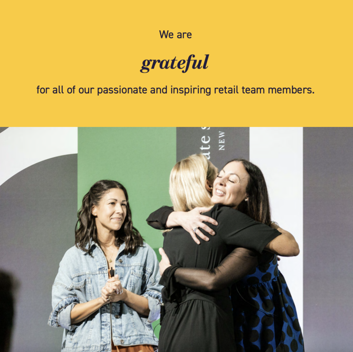 "We are grateful for all of our passionate and inspiring retail team members."