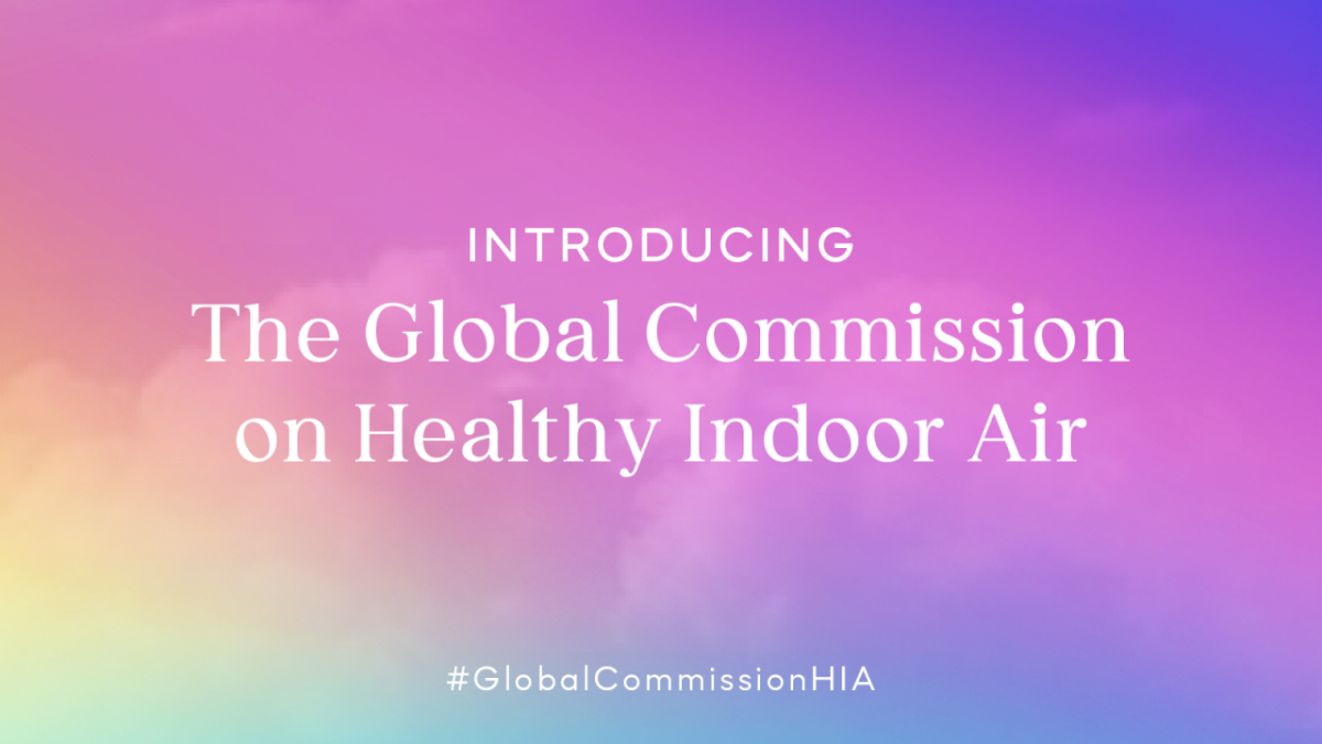 "Introducing The Global Commission on Healthy Indoor Air"