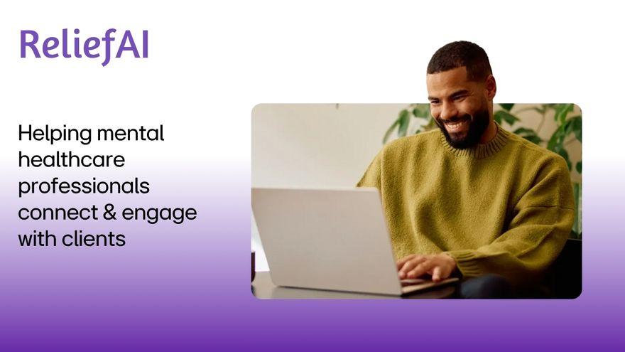 ReliefAI Helping mental healthcare professionals connect & engage with clients