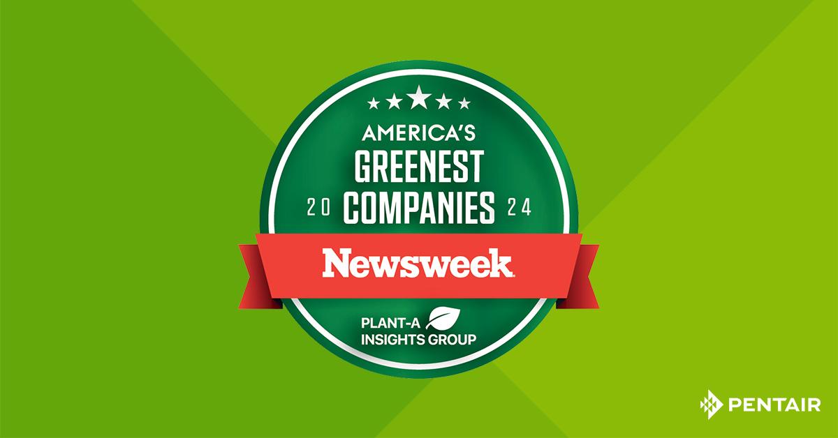 Pentair has been named as one of America's Greenest Companies by Newsweek Newsweek America's Greenest Companies logo
