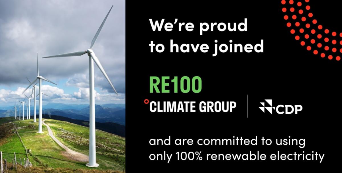 Wind turbines with text: We're proud to have joined RE100 Climate Group and are committed to using only 100% renewable electricity