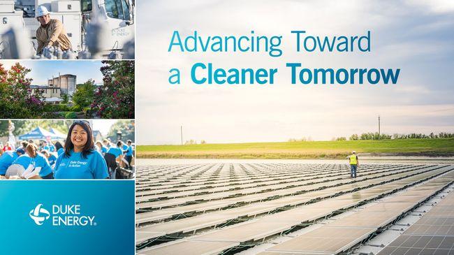 "Advancing Toward a Cleaner Tomorrow" and collage of images with Duke Energy logo.