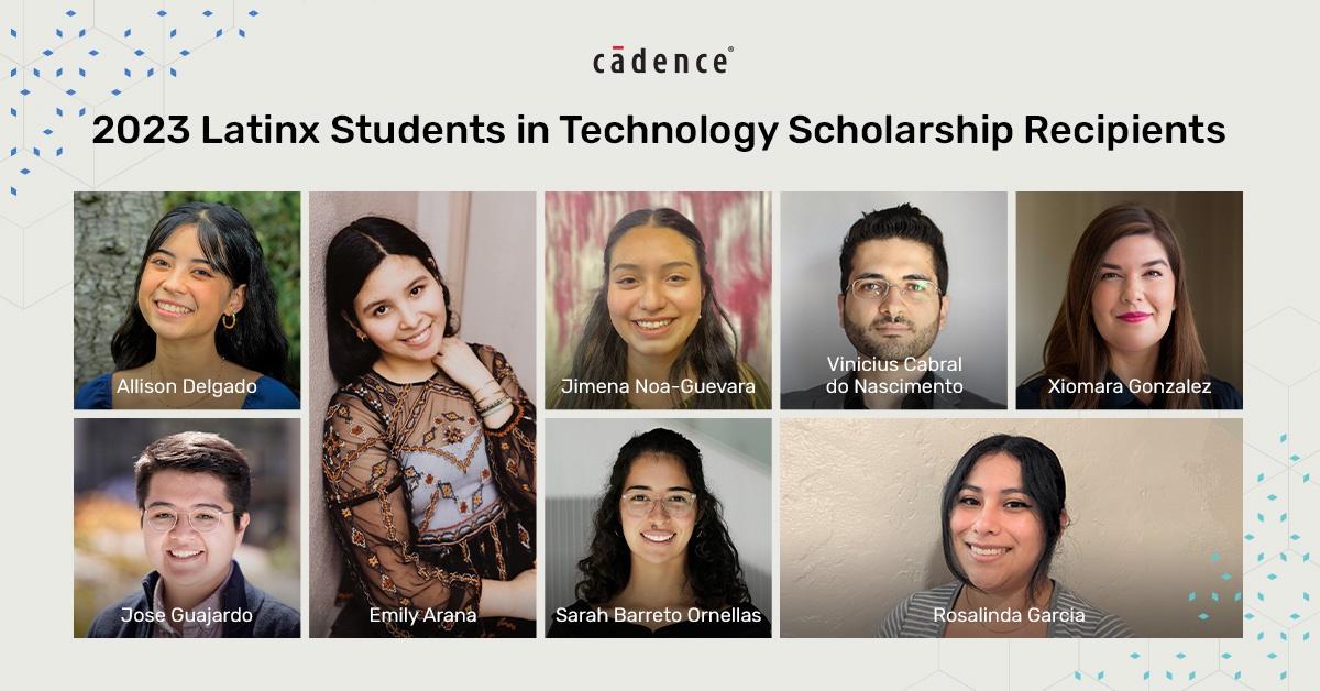 "Cadence 2023 Latinx Students in Technology Scholarship Recipients" and a collage of the winners.